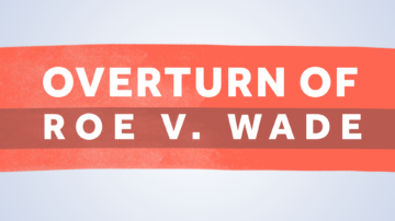 Clarified: The overturn of Roe v. Wade