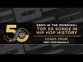 Ebro in the Morning Presents: Top 50 Songs In Hip Hop History | 2001-2006 (RD 2)
