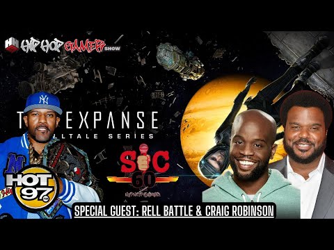 Craig Robinson & Rell Battle Joins HipHopGamer | The Expanse | TheSic60