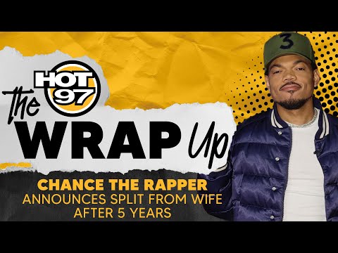 Chance The Rapper Announces Split From Wife | The Wrap Up