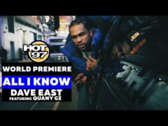World Premiere | ALL I KNOW – Dave East ft. Quany GZ
