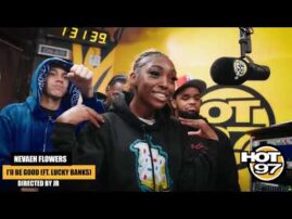 Navaeh Flowers ft. Lucky Banks – I’ll Be Good (In Studio Performance) | Hot 97