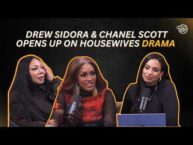 Drew Sidora & Chanel Nicole Scott Speak on Divorce, Housewives Drama & Dating Red Flags